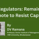Regulators Remain Remote To Resist Capture 1
